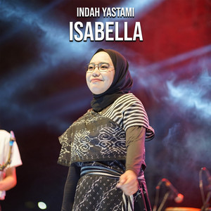 Download Lagu Indah Yastami - Isabella MP3 Download Lagu Indah Yastami - Isabella MP3
