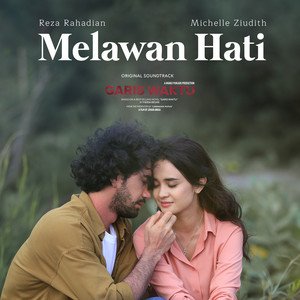 Download Lagu Reza Rahadian, Michelle Ziudith - Melawan Hati - Original Soundtrack Garis Waktu MP3 Download Lagu Reza Rahadian, Michelle Ziudith - Melawan Hati - Original Soundtrack Garis Waktu MP3