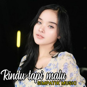 Download Lagu SIMPATIK MUSIC - Rindu Tapi Malu MP3