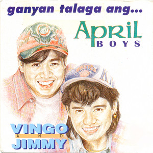 Download Lagu APRIL BOYS - Ganyan Talaga Ang Pag-Ibig MP3 Download Lagu APRIL BOYS - Ganyan Talaga Ang Pag-Ibig MP3