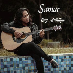 Download Lagu Ray Adhitya - Samar MP3 Download Lagu Ray Adhitya - Samar MP3