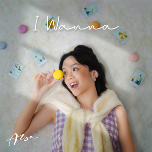 Download Lagu Alsa - I Wanna MP3