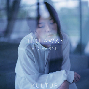 Download Lagu Kultur, cehryl - Hideaway MP3 Download Lagu Kultur, cehryl - Hideaway MP3