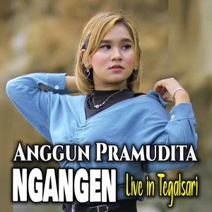 Download Lagu Anggun Pramudita - Ngangen (Live in Tegalsari) MP3 Download Lagu Anggun Pramudita - Ngangen (Live in Tegalsari) MP3