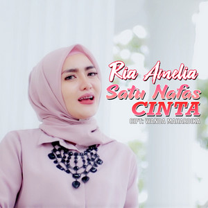 Download Lagu Ria Amelia - Satu Nafas Cinta MP3 Download Lagu Ria Amelia - Satu Nafas Cinta MP3