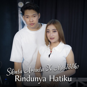 Download Lagu Shinta Arsinta, Masdddho - Rindunya Hatiku MP3 Download Lagu Shinta Arsinta, Masdddho - Rindunya Hatiku MP3