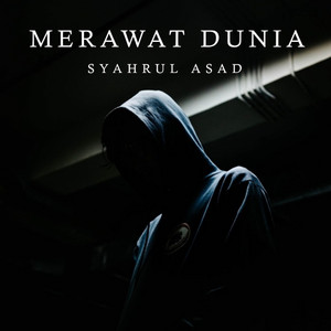 Download Lagu Syahrul Asad - Merawat Dunia MP3 Download Lagu Syahrul Asad - Merawat Dunia MP3