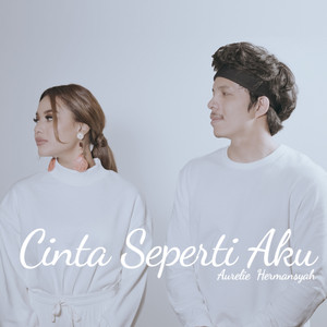 Download Lagu Aurelie Hermansyah - Cinta Seperti Aku MP3 Download Lagu Aurelie Hermansyah - Cinta Seperti Aku MP3