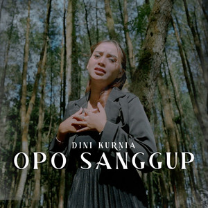 Download Lagu Dini Kurnia - Opo Sanggup MP3