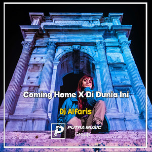 Download Lagu Dj Alfaris - Coming Home X Di Dunia - Instrumental MP3 Download Lagu Dj Alfaris - Coming Home X Di Dunia - Instrumental MP3