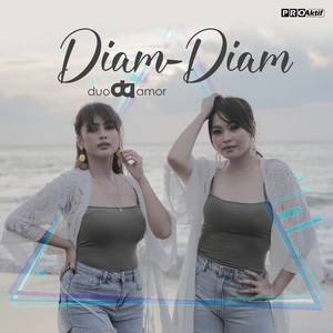 Download Lagu Duo Amor - Diam Diam MP3 Download Lagu Duo Amor - Diam Diam MP3
