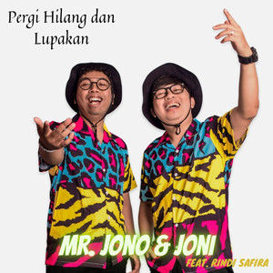 Download Lagu Mr. Jono Joni, Rindi Safira - Pergi Hilang Dan Lupakan MP3 Download Lagu Mr. Jono Joni, Rindi Safira - Pergi Hilang Dan Lupakan MP3