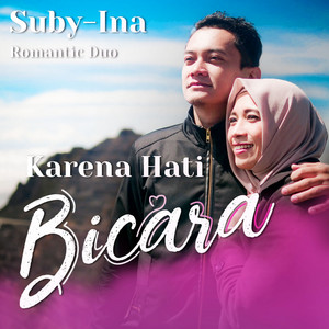 Download Lagu Suby-Ina - Karena Hati Bicara (KHB) MP3