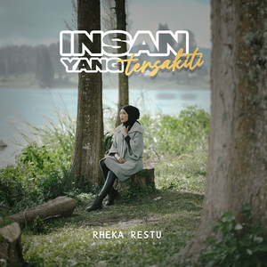 Download Lagu Rheka Restu - Insan Yang Tersakiti MP3 Download Lagu Rheka Restu - Insan Yang Tersakiti MP3