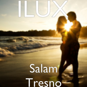 Download Lagu ILUX - Salam Tresno MP3