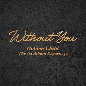 Download Lagu Golden Child - Without You MP3