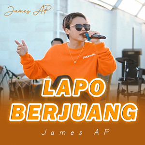 Download Lagu James AP - Lapo Berjuang MP3