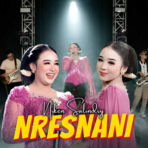 Download Lagu Niken Salindry - Nresnani MP3 Download Lagu Niken Salindry - Nresnani MP3