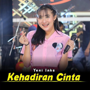 Download Lagu Yeni Inka - Kehadiran Cinta MP3