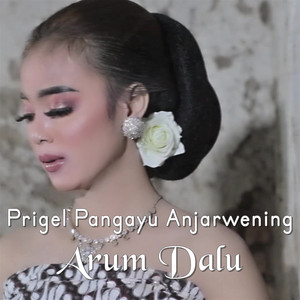 Download Lagu Prigel Pangayu Anjarwening - Arum Dalu MP3 Download Lagu Prigel Pangayu Anjarwening - Arum Dalu MP3