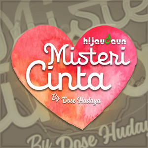 Download Lagu Hijau Daun - Misteri Cinta MP3 Download Lagu Hijau Daun - Misteri Cinta MP3