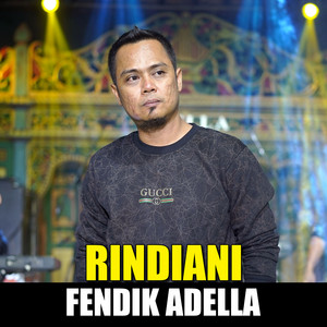 Download Lagu Fendik Adella - Rindiani MP3 Download Lagu Fendik Adella - Rindiani MP3