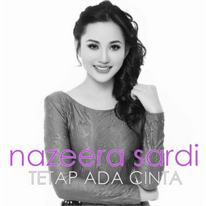Download Lagu Nazeera Sardi - Tetap Ada Cinta MP3 Download Lagu Nazeera Sardi - Tetap Ada Cinta MP3