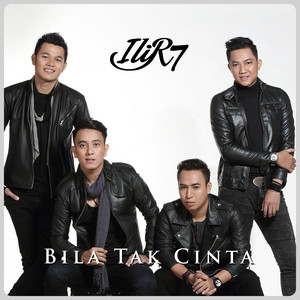 Download Lagu Ilir7 - Bila Tak Cinta MP3 Download Lagu Ilir7 - Bila Tak Cinta MP3