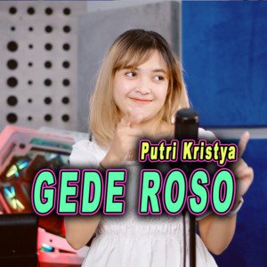 Download Lagu Putri Kristya - Gede Roso MP3 Download Lagu Putri Kristya - Gede Roso MP3