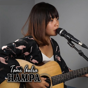 Download Lagu Tami Aulia - Hampa MP3 Download Lagu Tami Aulia - Hampa MP3