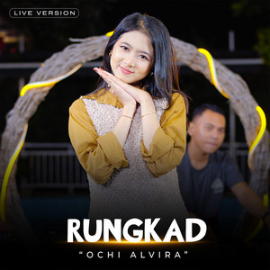 Download Lagu Ochi Alvira - Rungkad - Live Version MP3 Download Lagu Ochi Alvira - Rungkad - Live Version MP3
