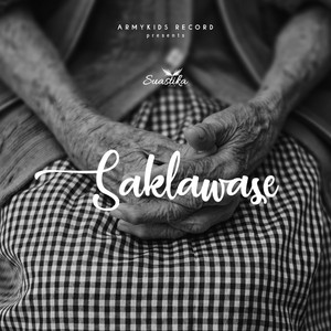 Download Lagu Suastika - Saklawase MP3 Download Lagu Suastika - Saklawase MP3