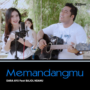 Download Lagu Dara Ayu, Bajol Ndanu - Memandangmu MP3 Download Lagu Dara Ayu, Bajol Ndanu - Memandangmu MP3