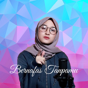 Download Lagu Syifa Azizah - Bernafas Tanpamu MP3