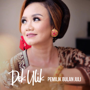 Download Lagu Dek Ulik, Nanda Monica - Pemilik Bulan Juli MP3 Download Lagu Dek Ulik, Nanda Monica - Pemilik Bulan Juli MP3
