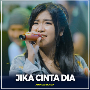 Download Lagu Adinda Rahma - Jika Cinta Dia MP3 Download Lagu Adinda Rahma - Jika Cinta Dia MP3