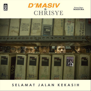 Download Lagu Chrisye, D’MASIV - Selamat Jalan Kekasih (Special Guest : Maizura) MP3 Download Lagu Chrisye, D’MASIV - Selamat Jalan Kekasih (Special Guest : Maizura) MP3