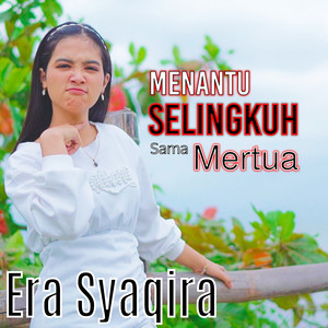 Download Lagu Era Syaqira - Menantu Selingkuh Sama Mertua MP3 Download Lagu Era Syaqira - Menantu Selingkuh Sama Mertua MP3