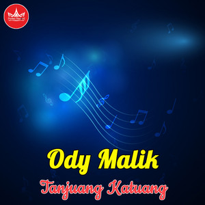 Download Lagu Ody Malik - Tanjuang Bila MP3 Download Lagu Ody Malik - Tanjuang Bila MP3