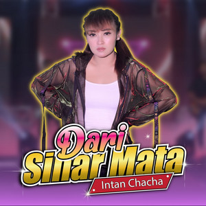 Download Lagu Intan Chacha - Dari Sinar Mata MP3