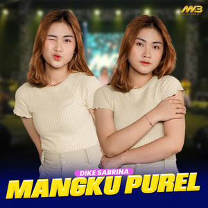 Download Lagu dike sabrina - Mangku Purel MP3 Download Lagu dike sabrina - Mangku Purel MP3