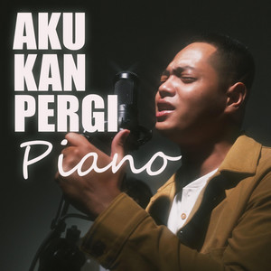 Download Lagu Muqris Radi - Aku Kan Pergi - Piano Version MP3 Download Lagu Muqris Radi - Aku Kan Pergi - Piano Version MP3
