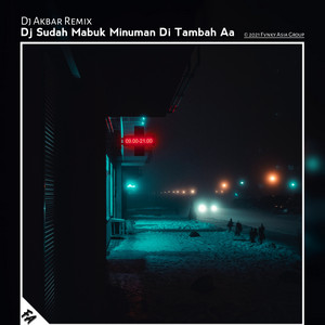 Download Lagu Dj Akbar Remix - Dj Sudah Mabuk Minuman Di Tambah Aa MP3 Download Lagu Dj Akbar Remix - Dj Sudah Mabuk Minuman Di Tambah Aa MP3
