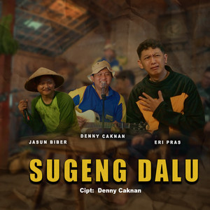 Download Lagu Denny Caknan, Jasun Biber, Eri Pras - Sugeng Dalu - Keroncong MP3 Download Lagu Denny Caknan, Jasun Biber, Eri Pras - Sugeng Dalu - Keroncong MP3