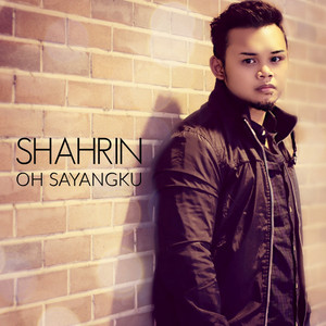 Download Lagu Shahrin - Oh Sayangku MP3