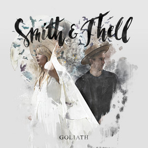 Download Lagu Smith & Thell - Goliath MP3 Download Lagu Smith & Thell - Goliath MP3