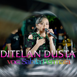 Download Lagu Sabila Permata - Ditelan Dusta MP3 Download Lagu Sabila Permata - Ditelan Dusta MP3