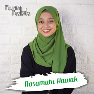 Download Lagu Nurin Nabila - Nasamatu Hawak - Versi Al Banjari MP3