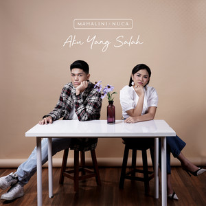 Download Lagu Mahalini, Nuca - Aku Yang Salah MP3 Download Lagu Mahalini, Nuca - Aku Yang Salah MP3
