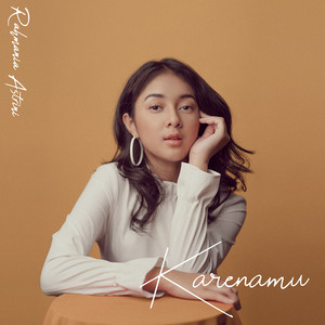 Download Lagu Rahmania Astrini - Karenamu MP3
